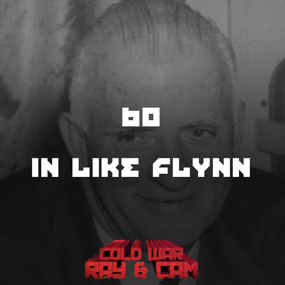 #60 – In Like Flynn