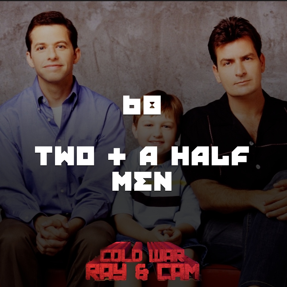 #68 – Two And A Half Men