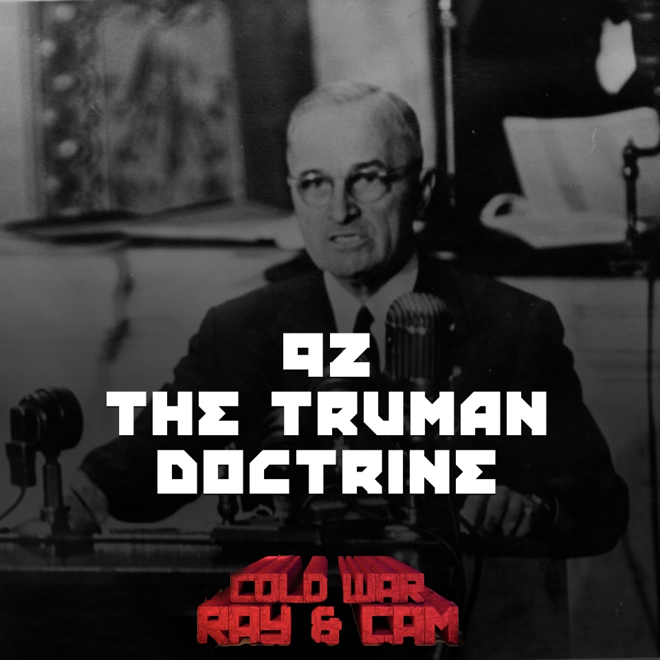 #92 – The Truman Doctrine