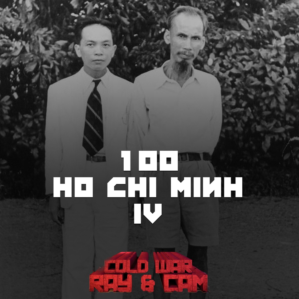 #100 – Ho Chi Minh IV