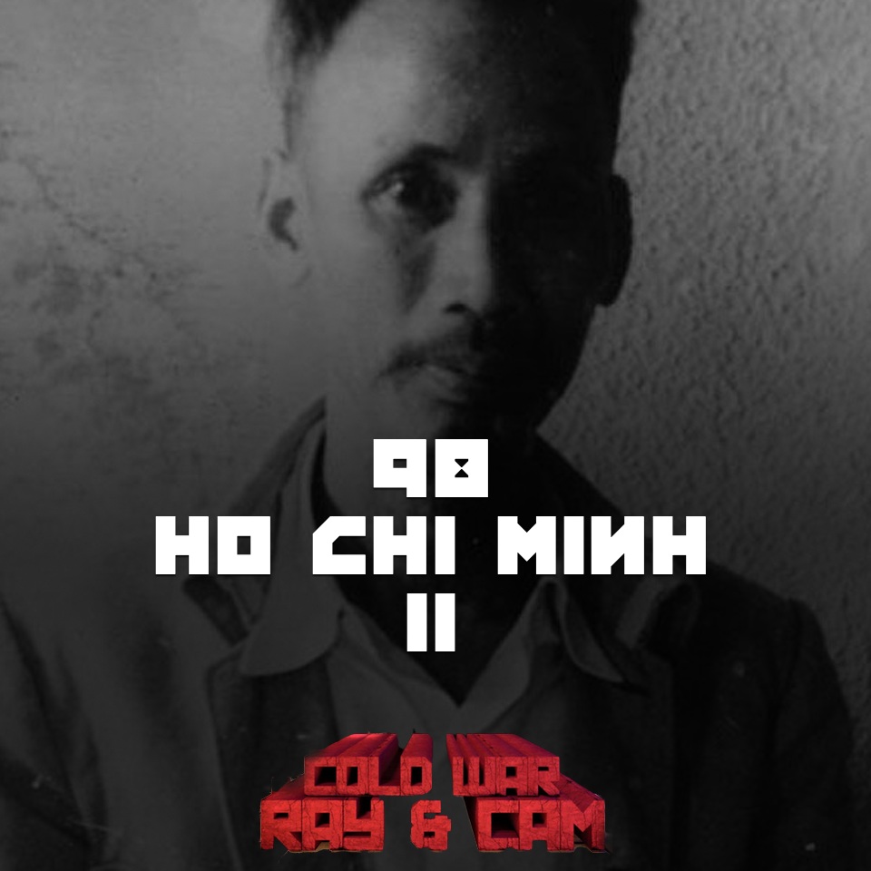 #98 – Ho Chi Minh II