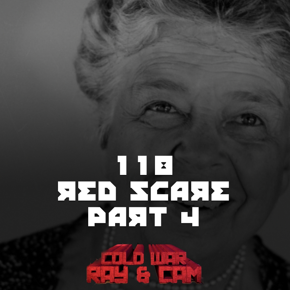 #118 – Red Scare Part 4