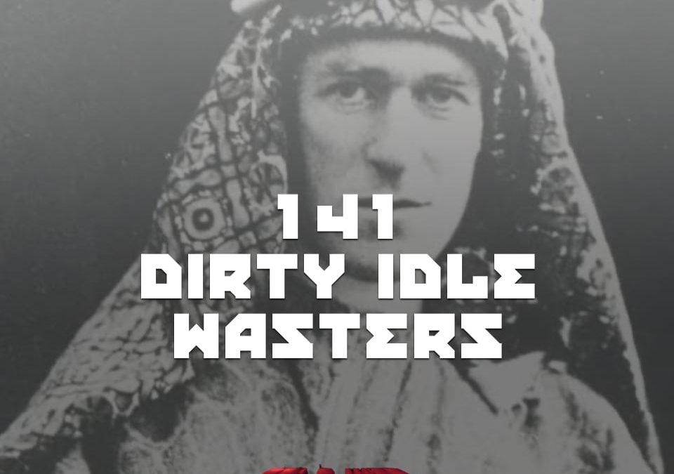 TE Lawrence (of Arabia)