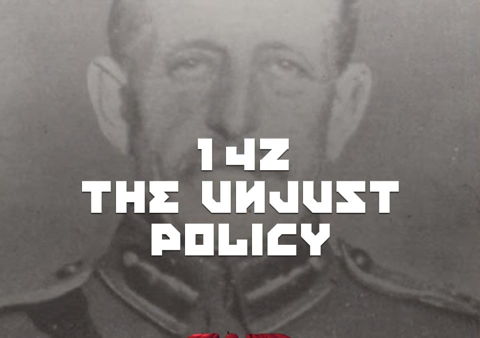 #142 – The Unjust Policy