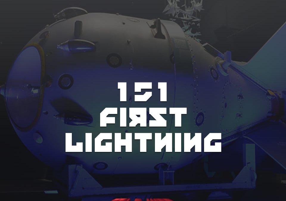 #151 – First Lightning