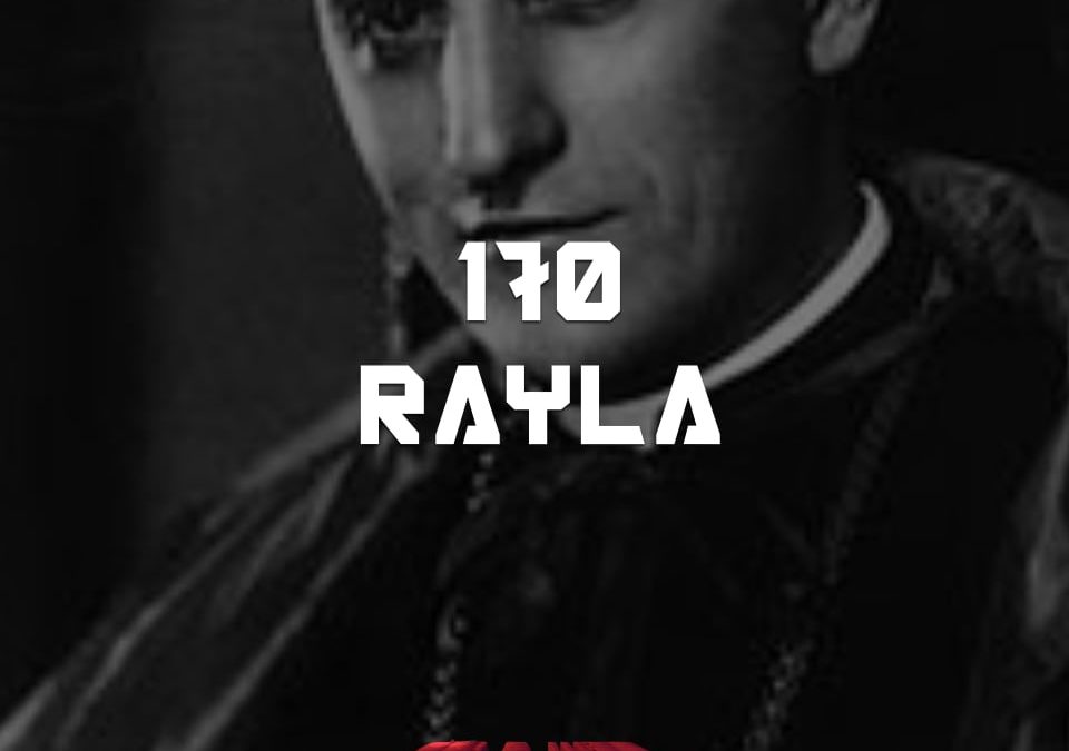 #170 – RAYLA