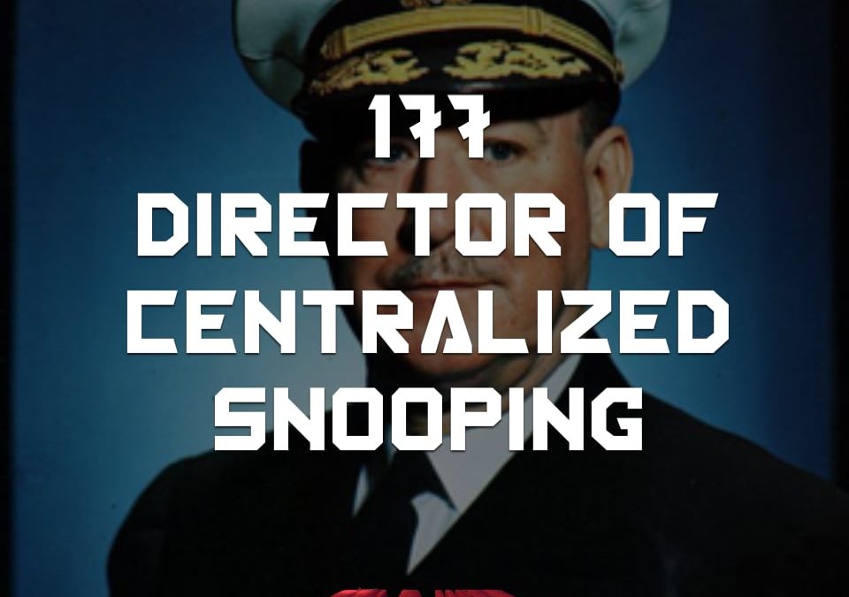#177 – Director of Centralized Snooping
